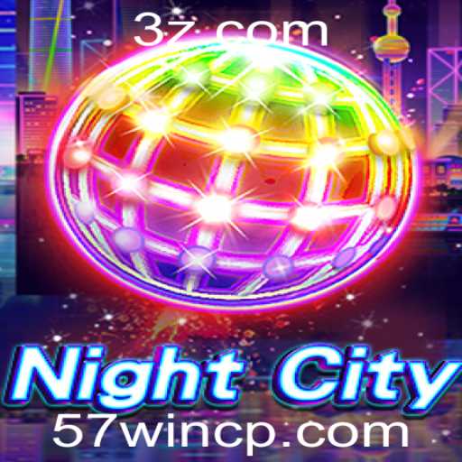 Explorando o Universo de NightCity e o Fascínio do 57win Bet